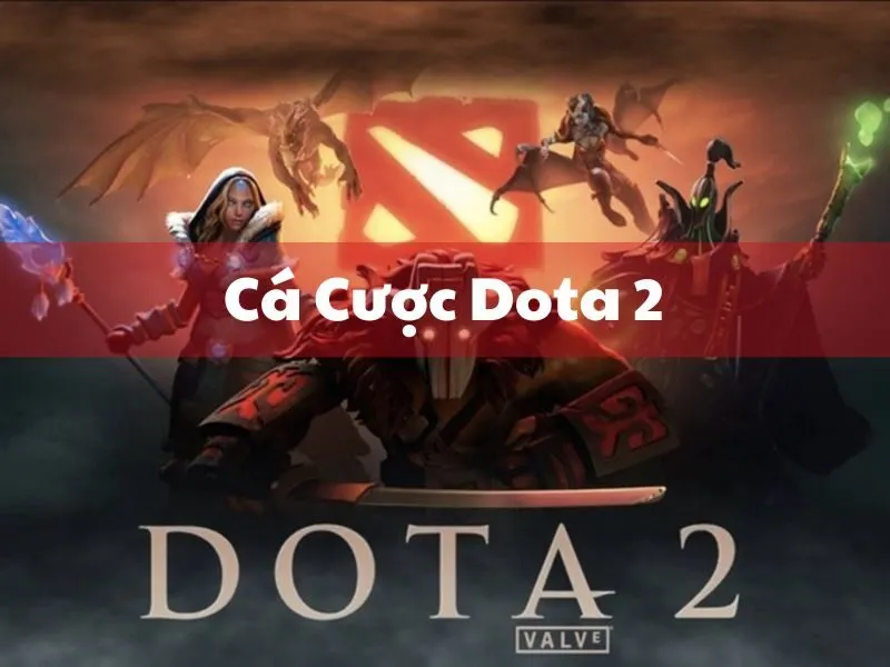 Cá Cược Dota 2